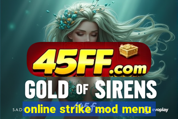 online strike mod menu